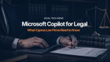 Microsoft Copilot for legal: what Cyprus law firms need to know